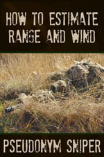 How to Estimate Range and Wind - Pseudonym Sniper