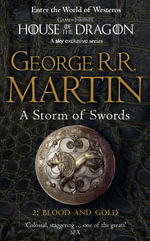 A Storm of Swords Part 2 : Blood and Gold : A Song of Ice and Fire Series : Book 3 - George R. R. Martin