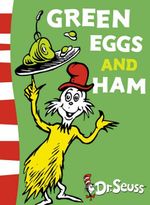 Green Eggs and Ham : Dr Seuss - Green Back Book - Dr Seuss