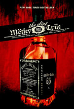 The Dirt - Motley Crue : Confessions of the World's Most Notorious Rock Band - Neil Strauss
