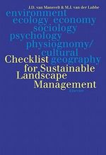 Checklist for Sustainable Landscape Management : Final Report of the EU Concerted Action AIR3-CT93-1210 - J.D. van Mansvelt