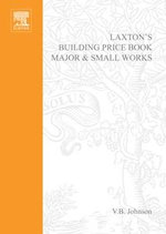 Laxton's Building Price Book 2002 : Major and Small Works - Rex JR. Johnson