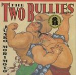 The Two Bullies - Junko Morimoto