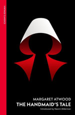 The Handmaid's Tale : Vintage Classics - Margaret Atwood