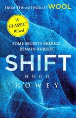 Shift : Wool Trilogy : Book 2 - Hugh Howey
