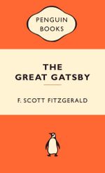 The Great Gatsby : Popular Penguins : 1st Edition - F. Scott Fitzgerald