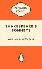 Shakespeare's Sonnets : Popular Penguins : Popular Penguins - William Shakespeare