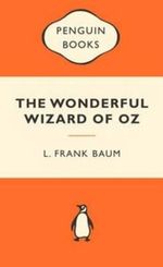 The Wonderful Wizard Of Oz : Popular Penguins : Popular Penguins - L. F. Baum