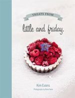 Treats from Little and Friday - Kim Evans