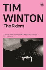 The Riders - Tim Winton