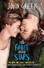 The Fault in Our Stars : Film Tie-In Edition - John Green