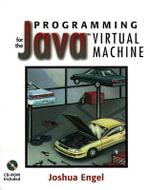 Programming for the Java Virtual Machine - Joshua Engel