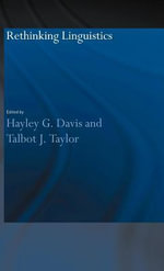 Rethinking Linguistics - Hayley G. Davis