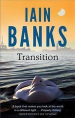 Transition - Iain Banks