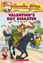 Valentine's Day Disaster : Geronimo Stilton Series : Book 23 - Geronimo Stilton