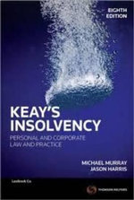 Keay's Insolvency : Personal and Corporate Law and Practice - 8th Edition - Michael Murray