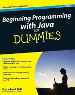 Beginning Programming With Java For Dummies - Barry Burd