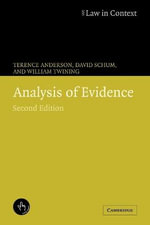 Analysis of Evidence : Law in Context - Terence Anderson