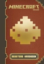 Minecraft: Redstone Handbook : An Official Mojang Book - Scholastic, Inc.