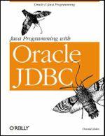Java Programming with Oracle JDBC : Java Ser. - Donald Bales