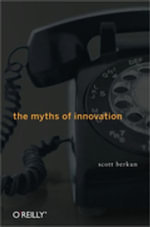 The Myths of Innovation - Scott Berkun