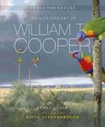 An Eye for Nature : The Life and Art of William T. Cooper - Penny Olsen
