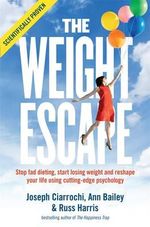 The Weight Escape - Joseph Ciarrochi
