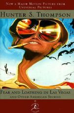 Fear and Loathing in Las Vegas : Modern Library - Hunter S. Thompson