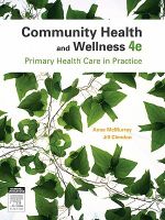 Community Health and Wellness : Primary Health Care in Practice - Anne McMurray