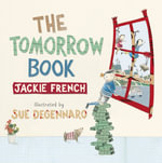 The Tomorrow Book - Jackie French