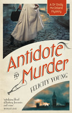 Antidote to Murder - Felicity Young