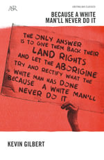 Because a White Man'll Never Do it : A&R classics - Kevin Gilbert