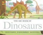 The ABC Book of Dinosaurs : The ABC Book Of ... - Helen Martin