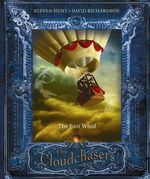The East Wind : The Cloudchasers : Book 2 - Steven Hunt