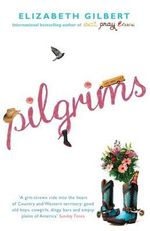 Pilgrims - Elizabeth Gilbert