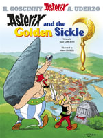 Asterix and the Golden Sickle : Asterix Series : Book 2 - Rene Goscinny
