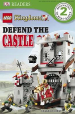 Lego Kingdoms : Defend the Castle : DK Reader : Level 2 - DK Publishing