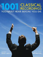 1001 Classical Recordings You Must Hear Before You Die - Matthew Rye