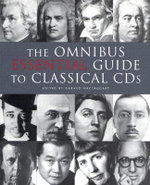The Omnibus Esssential Guide To Classical CDs - Geraud MacTaggart