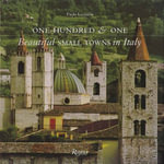 One Hundred and One Beautiful Small Towns in Italy - Paolo Lazzarin