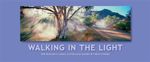 Walking In The Light : Ken Duncan's Australia - Ken Duncan