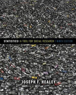 Statistics : A Tool for Social Research : 9th Edition - Dr Joseph F Healey