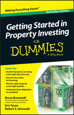 Getting Started in Property Investing For Dummies : For Dummies - Bruce Brammall