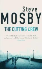 The Cutting Crew - Steve Mosby
