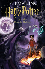 Harry Potter and the Deathly Hallows : Harry Potter Children's Editions : Book 7 - J. K. Rowling