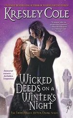 Wicked Deeds on a Winter's Night : Immortals After Dark Series : Book 4 - Kresley Cole