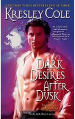 Dark Desires After Dusk : Immortals After Dark Series : Book 6 - Kresley Cole