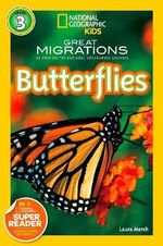 National Geographic Readers Great Migrations : Butterflies - Laura Marsh