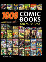 1,000 Comic Books You Must Read - Tony Isabella