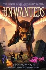 The Unwanteds : Unwanteds Series : Book 1 - Lisa McMann